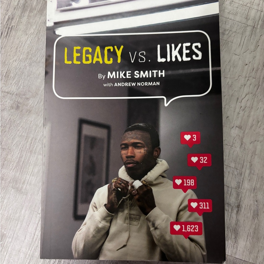 Likes Vs Legacy By Mike Smith